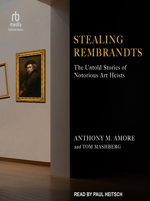 Title details for Stealing Rembrandts by Anthony M. Amore - Available